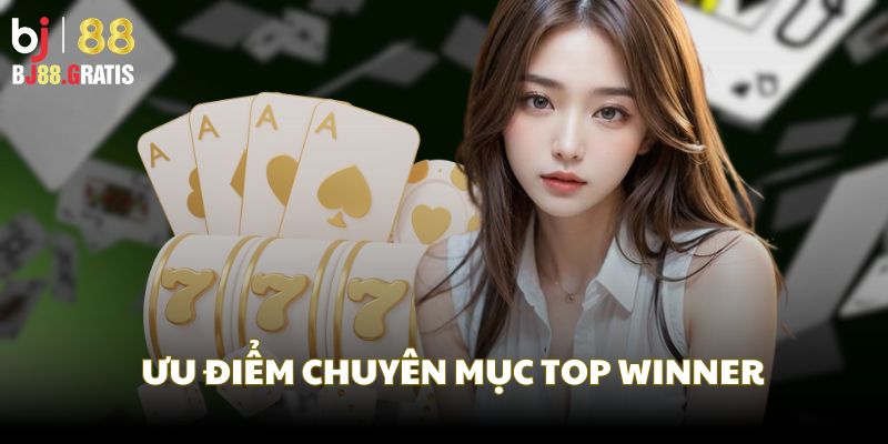 Các ưu điểm trong chuyên mục mang lại